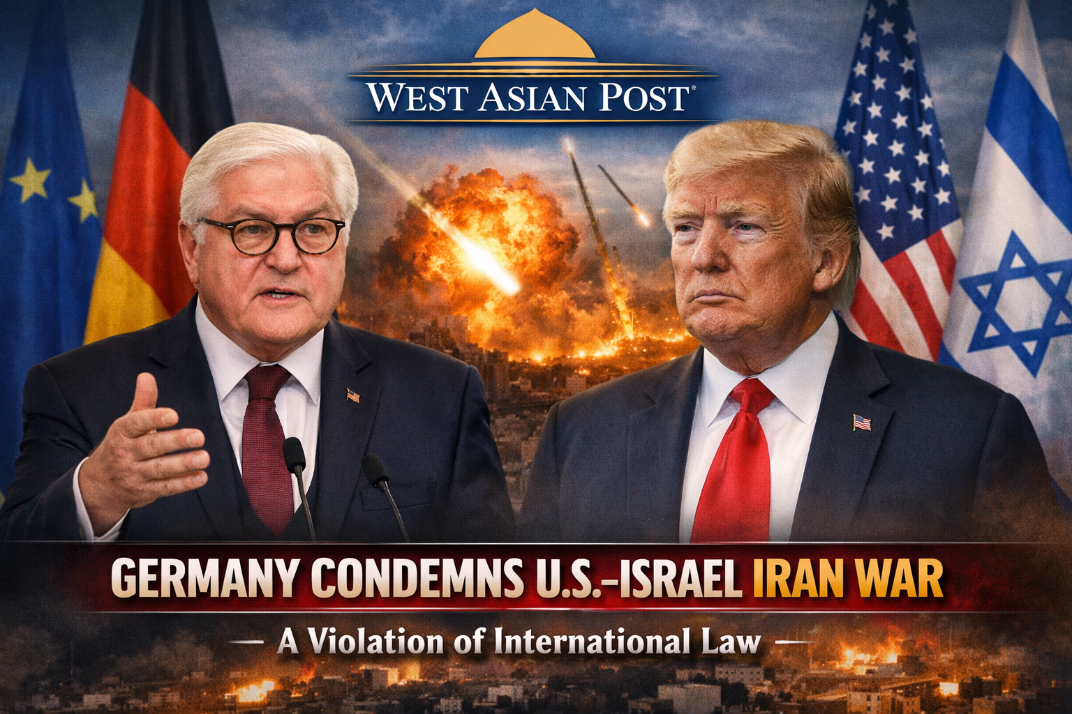 Germany’s President Rebukes U.S.–Israel Iran War: A Turning Point in Transatlantic Relations and International Law.