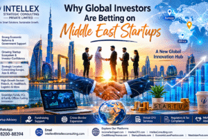 Why Global Investors Are Betting Big on Middle East Startups: The Rise of a New Global Innovation Hub.